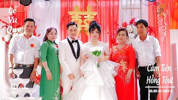 Lễ Vu Quy Cẩm Tiên & Hồng Tôul  05.06-01-2025 al