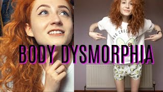 Body Dysmorphia - My Story