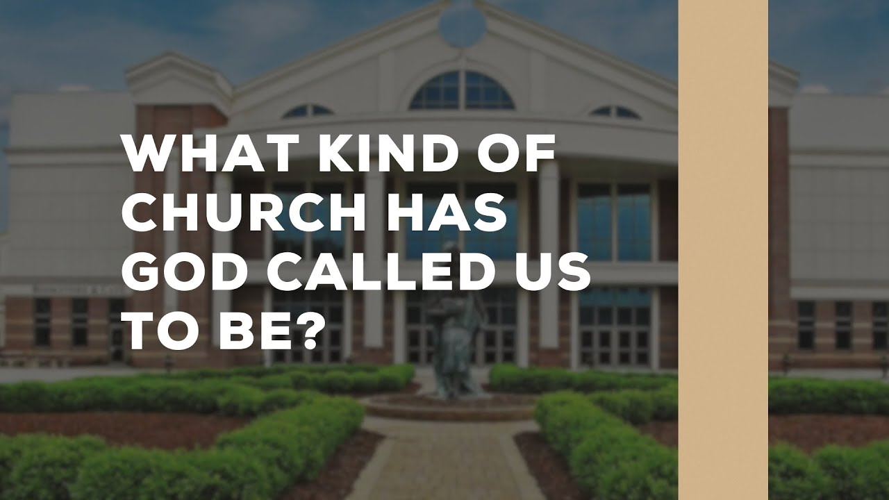 What Kind of Church Has God Called Us To Be? | Pastor Ronnie Phillips