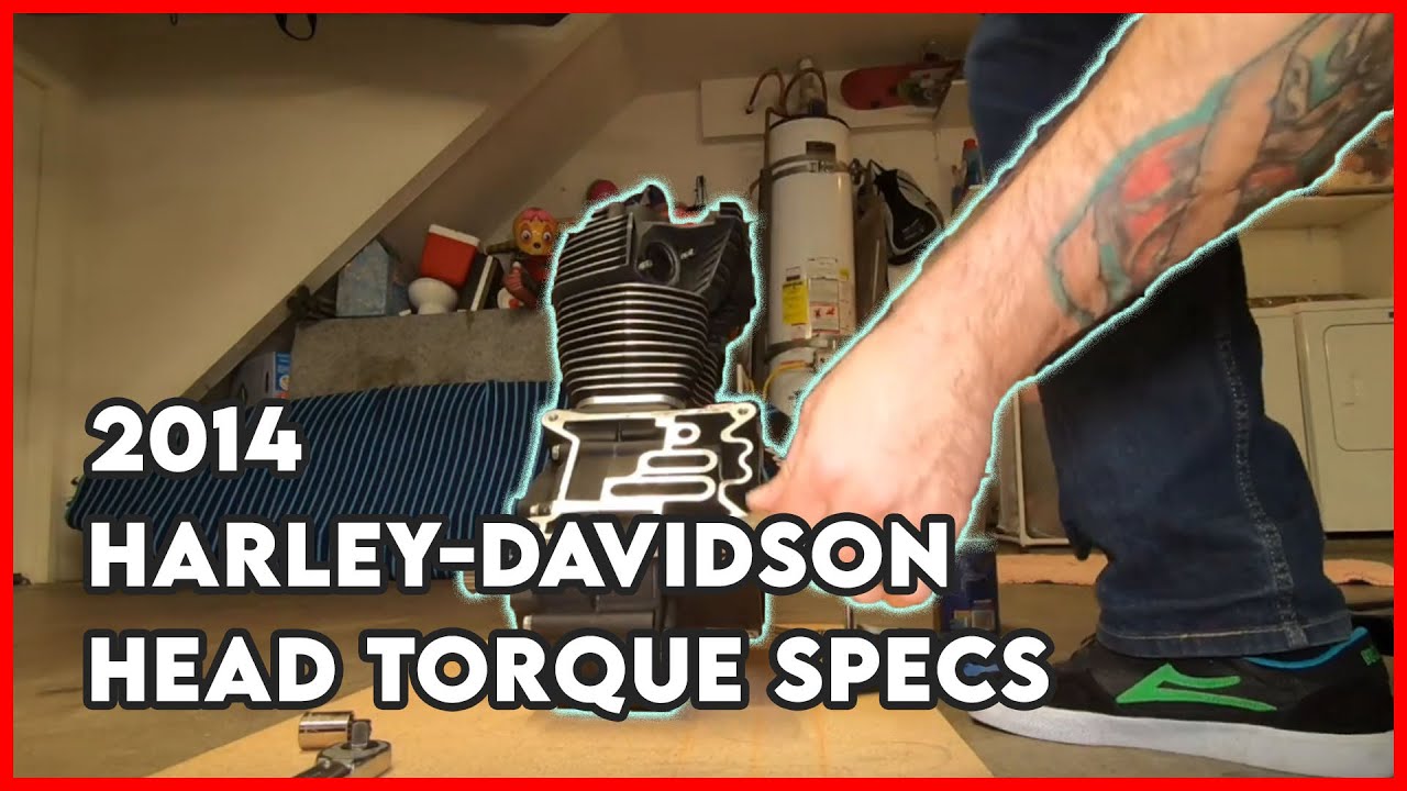 2014 HARLEYDAVIDSON HEAD TORQUE SPECS 🏁🔥🚨 YouTube