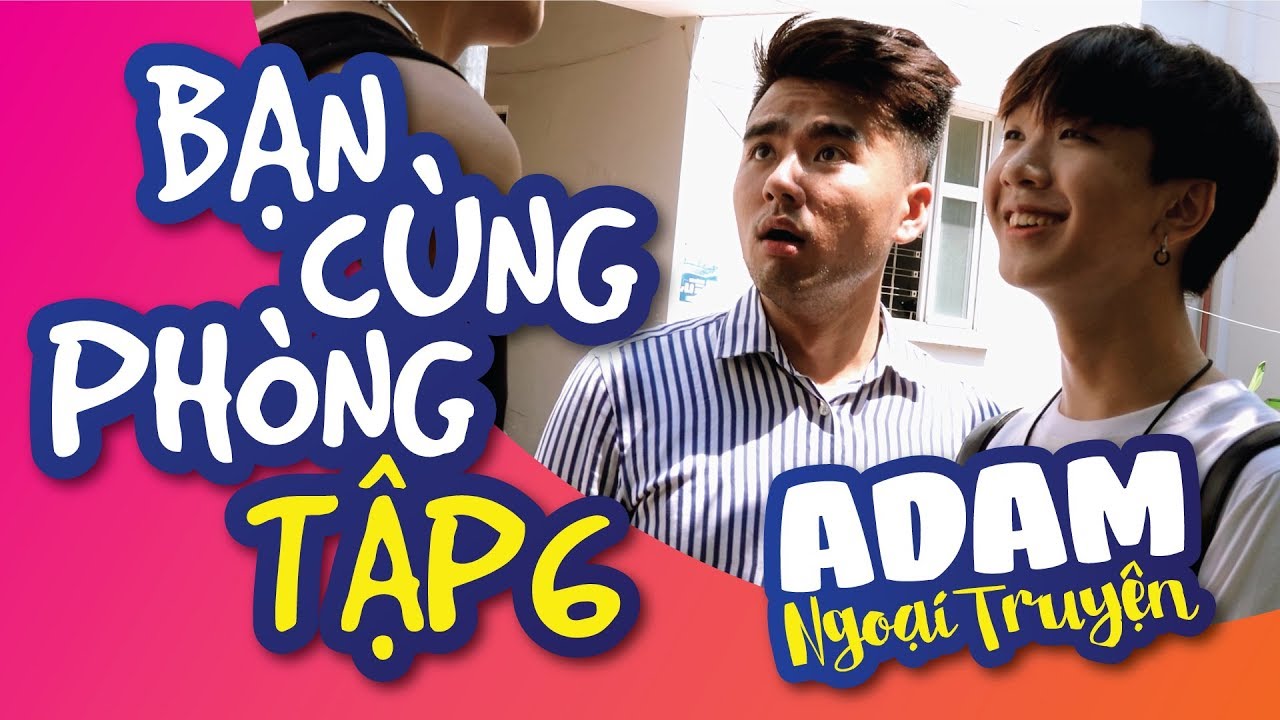 [BOY LOVE SERIES] ROOMMATE - BẠN CÙNG PHÒNG | EP6 | OFFICIAL