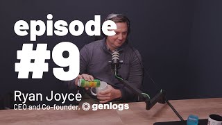 #9 - GenLogs with Ryan Joyce