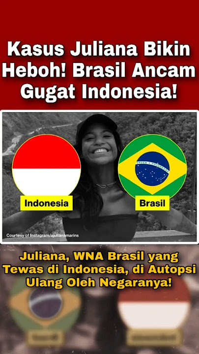 Bukan Main‼️Brasil Ancam Gugat Indonesia Karena Kasus Juliana😱 #trendingshorts #viral2025 #fyp