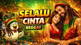Download Lagu SELALU CINTA - REGGAE REMIX FULL BASS TERBARU 2026 (Bassnya Gak Ada Obat!) 🌴🔥 MP3