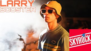 Larry - Booster (Version Skyrock)