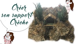 Créer son support Crèche de Noël