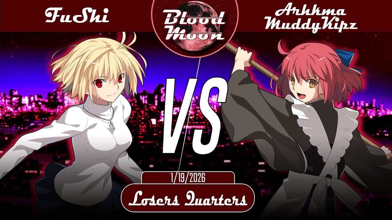Blood Moon XXIV | FuShi (Arcueid) VS. Arhkma MuddyKipz (Kohaku) | MBTL NA Netplay Bracket