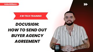 How to Send Out Buyer Agency Agreement in Command / DocuSign Wealth