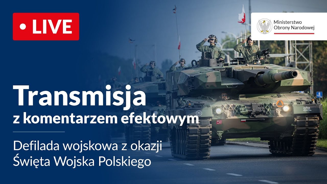 Zapraszamy na transmisję defilady z okazji Święta Wojska Polskiego