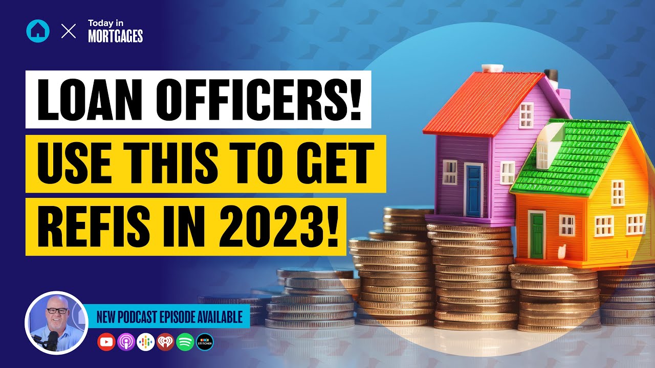 Loan officers need to use this trick to get refi deals in 2023 - YouTube