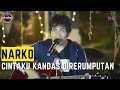 CINTAKU KANDAS DIRERUMPUTAN - NARKO (COVER) | LIVE TAMANSARI LIPPO KARAWACI | TIKTOK TMK STUDIO |