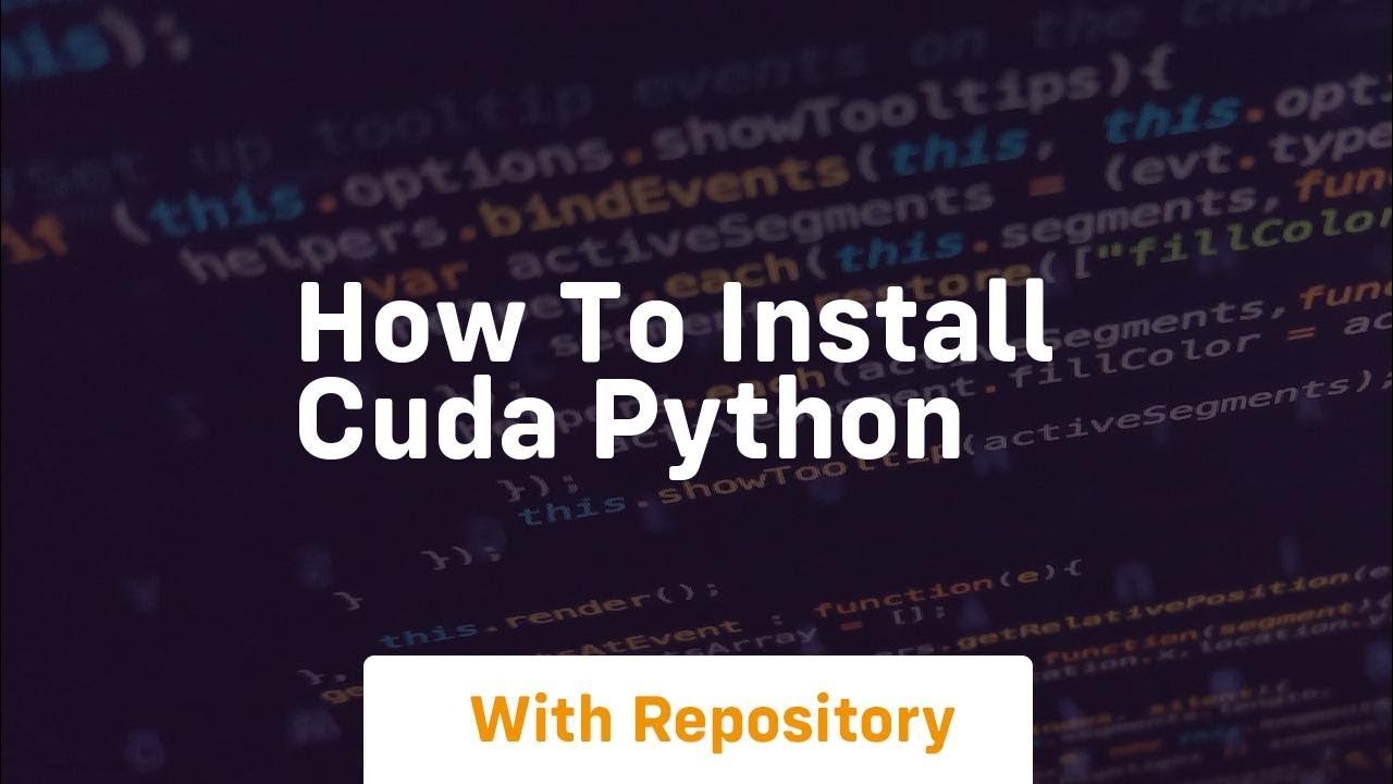 How to install cuda python youtube