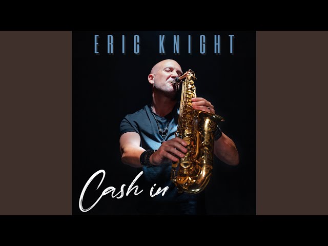 Eric Knight - Cash In