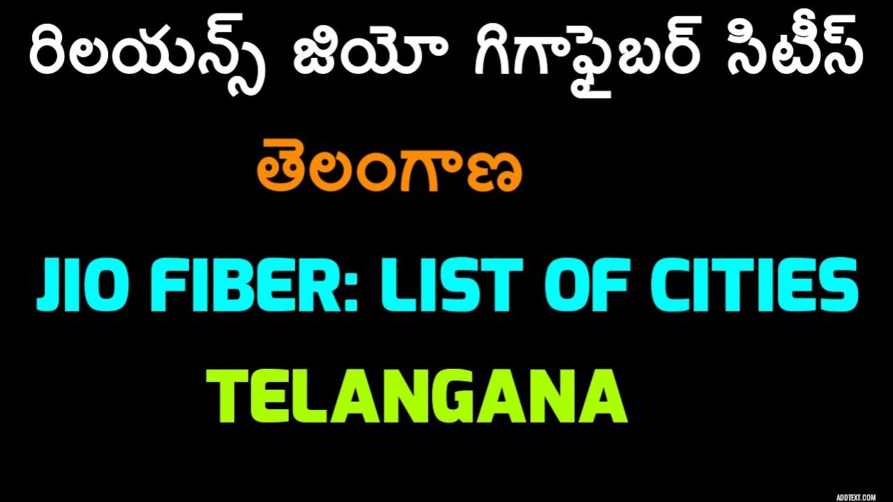 Reliance JIO GigaFiber List of Cities Telangana. JIO Fiber TS Cities List