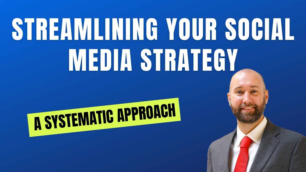 Streamlining Your Social Media Strategy: A Systematic Approach