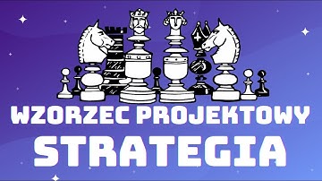 Wzorzec strategia [MUST HAVE każdego programisty]
