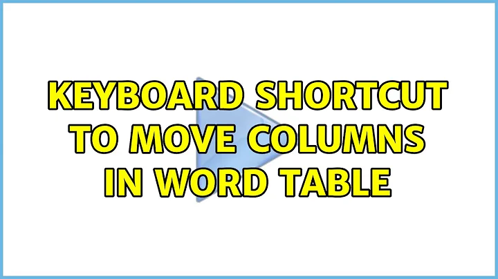  solved keyboard shortcut to move columns in word table 9to5answer