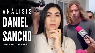 Análisis Daniel Sancho ¿Qué oculta? Lenguaje corporal I Microexpresiones