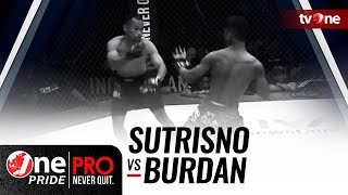 [HD] Sutrisno vs Burdan - One Pride Pro Never Quit #20