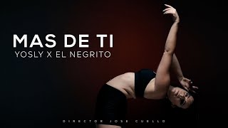 Yosly x El Negrito - Mas De Ti
