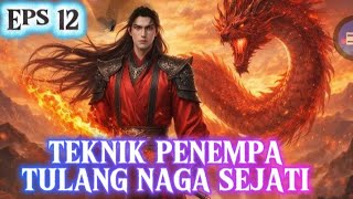 Download Lagu TRUE DRAGON BONE FORGING TECHNIQUE, EPS 12 MP3