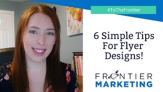 6 Simple Tips for Flyer Designs - Frontier Marketing