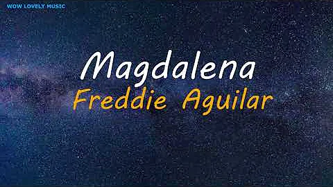 Magdalena - Freddie Aguilar Lyrics