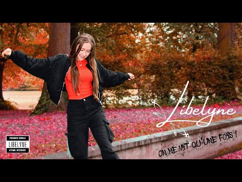 Libelyne - On ne vit qu'une fois ! [Clip Officiel]