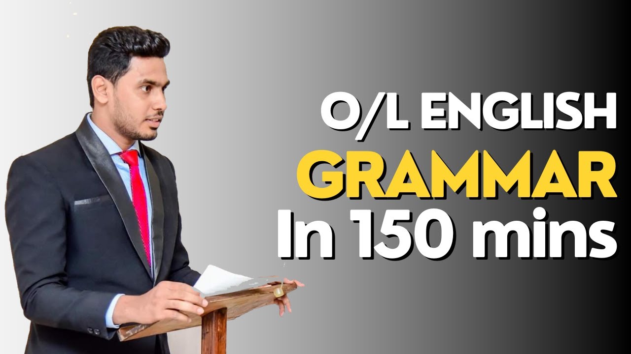 පැය දෙක හමාරෙන් O/L English Grammar ගොඩ දාන්න