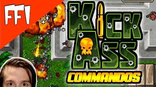 KICK ASS COMMANDOS! | Fast First Impressions
