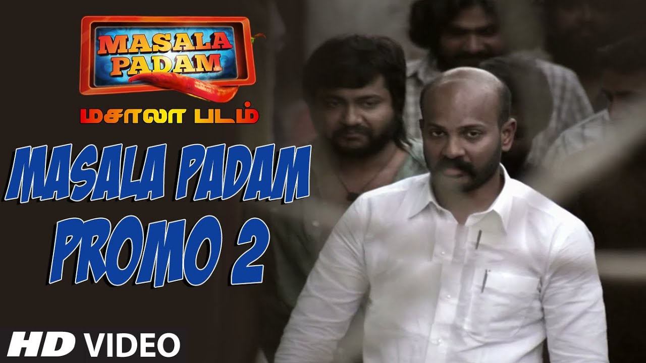 Masala Padam Promo 2 || Mirchi Shiva , Bobby Simha , Gaurav , Lakshmi Devy