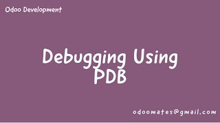 Odoo Debugging Using Python PDB package