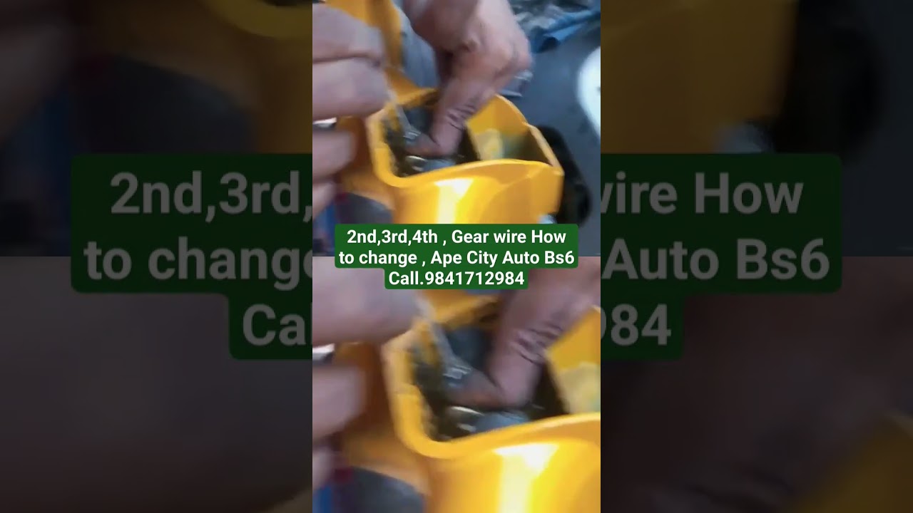2nd,3rd,4th , Gear wire How to change 5 , Ape City Auto Bs6 , Model.2022 