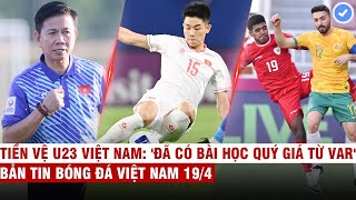 VN Sports 19/4 | Đình Bắc chia tay U23 châu Á, U23 Indonesia quật ngã Úc tạo địa chấn