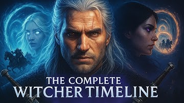The COMPLETE Witcher Timeline To Fall Asleep To