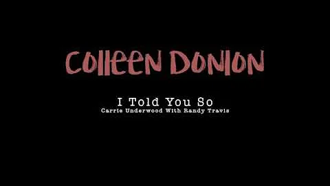 I told you so - Carrie Underwood with Randy Travis...