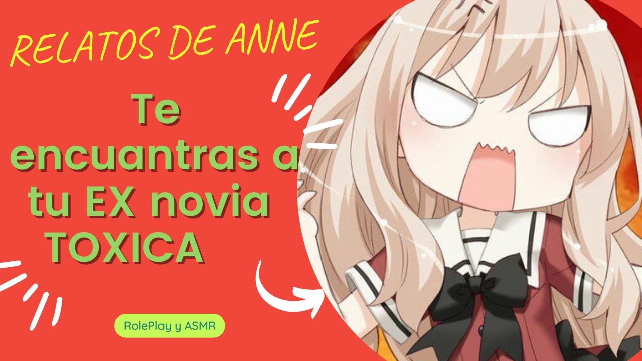 ✨✨Tu EX novia TOXICA ✨✨Roleplay/ASMR