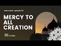 Mercy To All Creation 2 | Dhikr of Allah