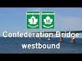 Confederation Bridge westbound