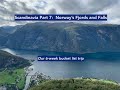 Scandinavia Part 7 - Norway&#39;s Fjords and Falls