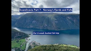 Scandinavia Part 7 - Norway&#39;s Fjords and Falls