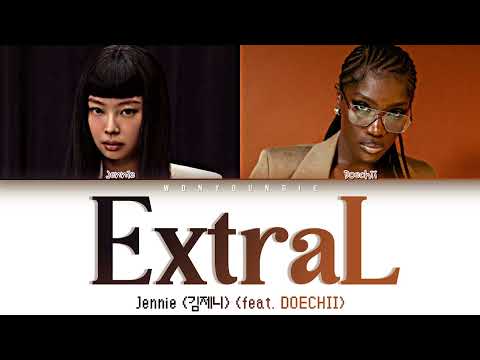 JENNIE (김제니) – ExtraL (feat. Doechii) Lyrics (Color Coded Eng)