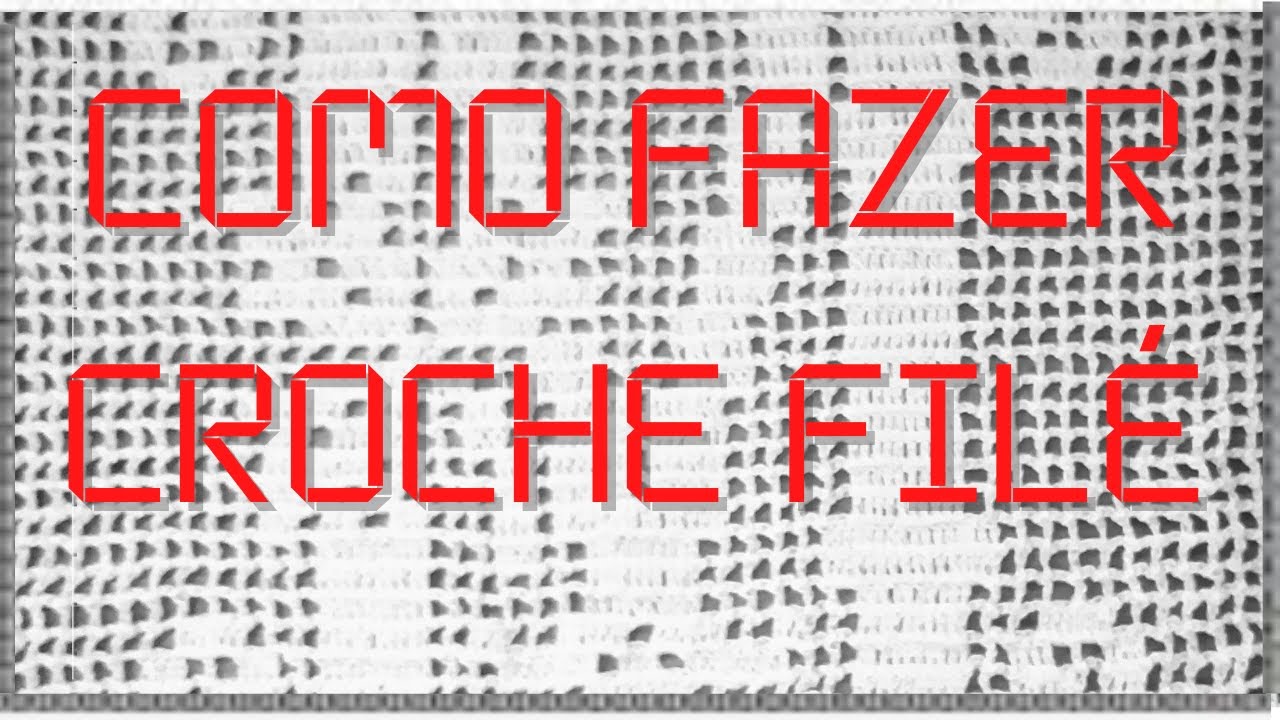 Como fazer crochê Filé Marly Thibes
