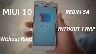 REDMI 5A UPDATE MIUI 9 TO MIUI 10 OFFCIAL UPDATE |WITHOUT ROOT|WITHOUT BOOTLOADER UNLOCK|