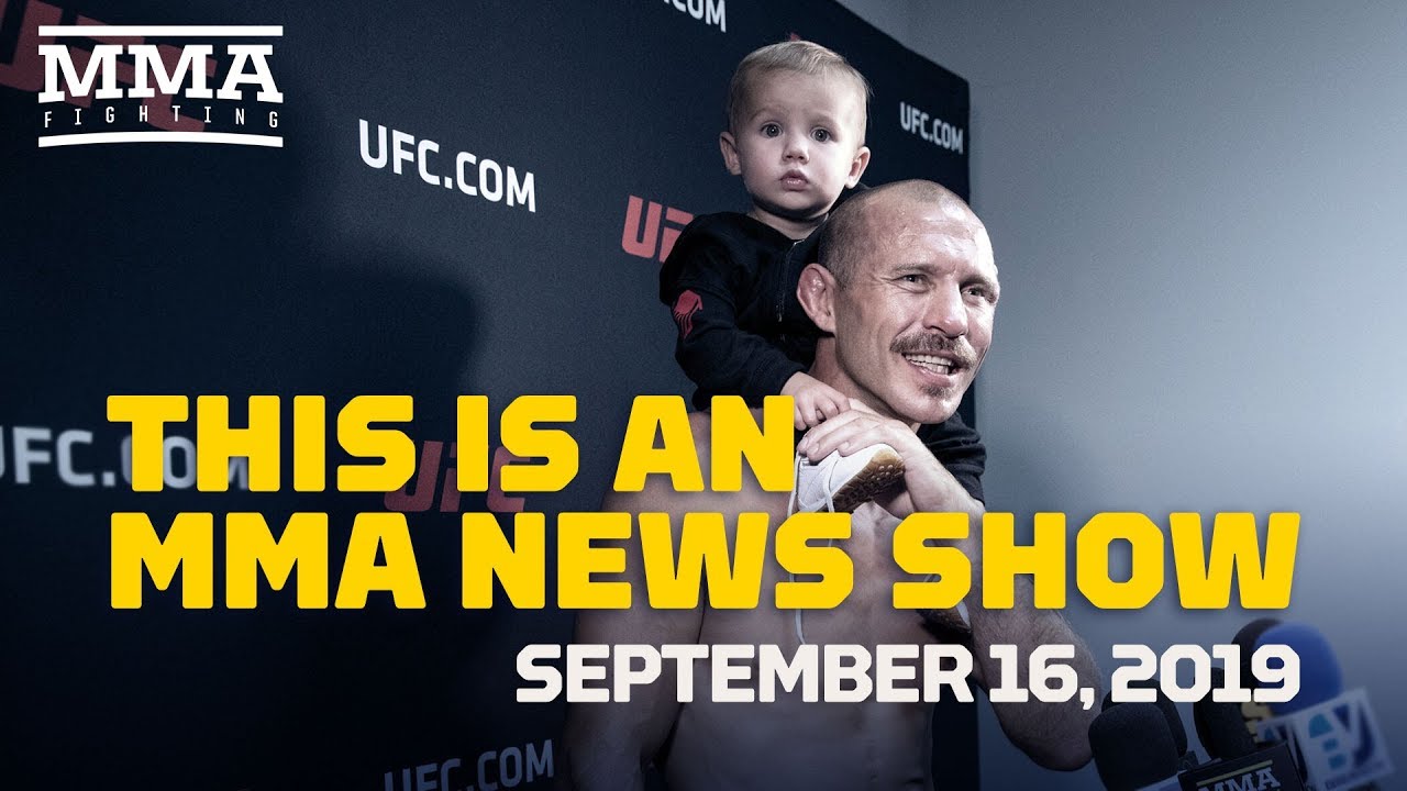 This Is An MMA News Show (09/16/2019) - MMA Fighting