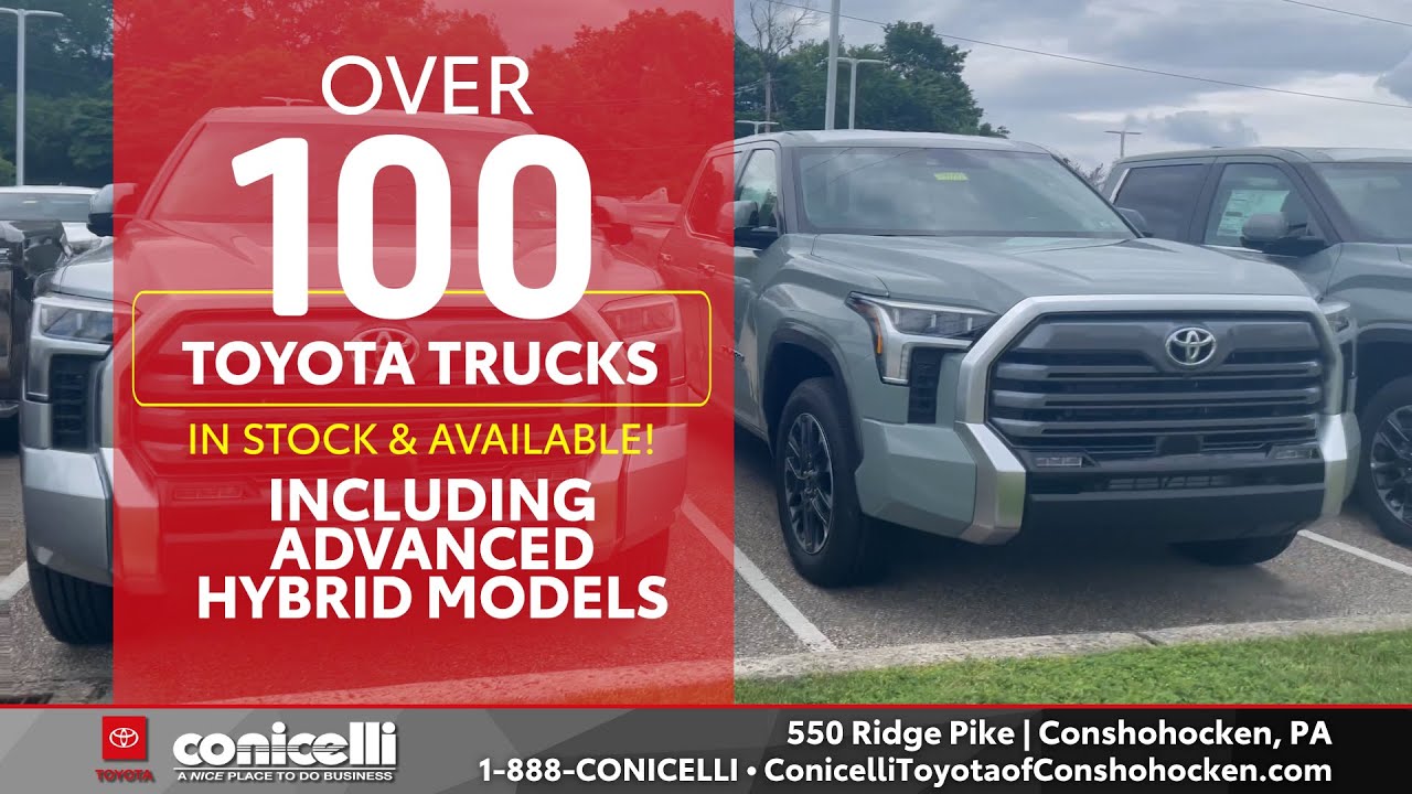 Over 100 Trucks In Stock at Conicelli Toyota in Conshohocken | Find Your Hybrid or Gas Truck Today!