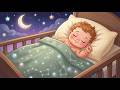 Baby Sleep Lullabies 🎵 Gentle Soothing Sleep Music Newborns 🌙 Instant Peace | Mozart & Brahms