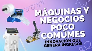 MÁQUINAS Y NEGOCIOS POCO COMÚNES | Innovación que GENERA INGRESOS🚀💡💰