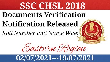 SSC CHSL 2018 || Official Notification of Documents Verification || Eastern Region