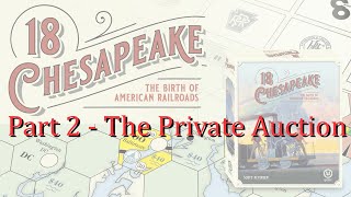 18 Chesapeake - Part 2 - The Private Auction